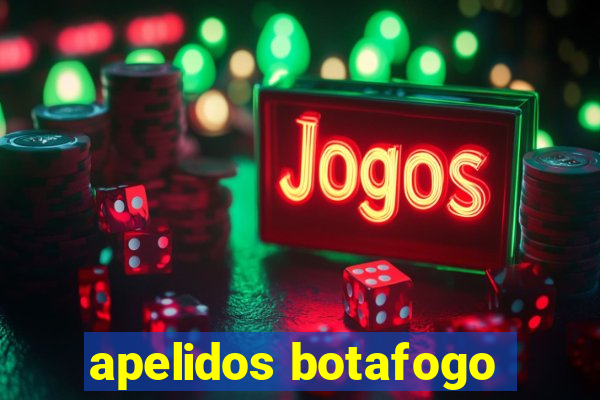 apelidos botafogo